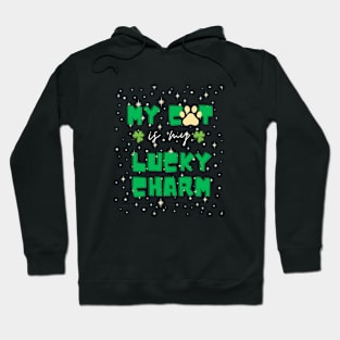 my cat is my lucky charm - st patrick day Hoodie